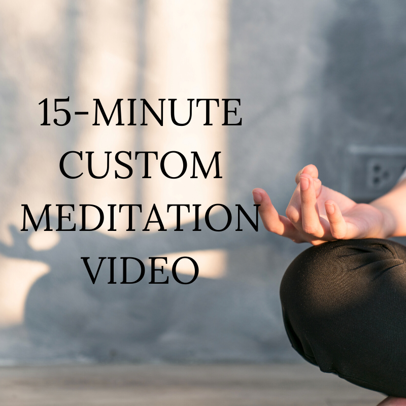 15-Minute Custom Meditation Video